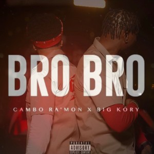 Bro Bro (Explicit)