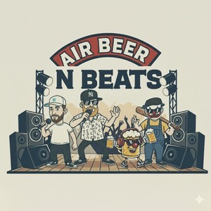 Air Beer N Beats (Explicit)