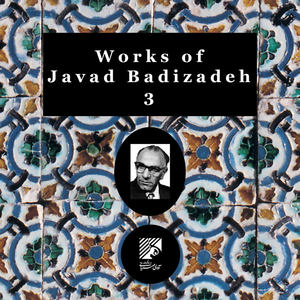 Works of Javad Badizadeh 3