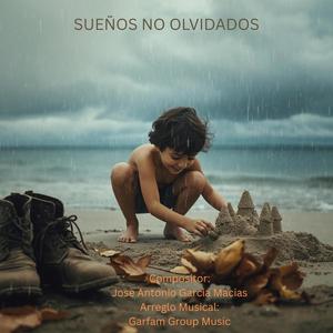 SUEÑOS NO OLVIDADOS