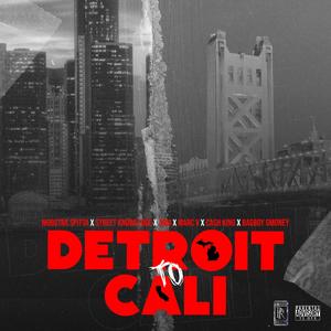 Detroit To Cali (feat. MobStar Spitta, Street Knowledge, Marc V, Cash King & BagBoy Gmoney) [Explicit]