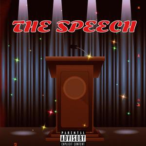 THE SPEECH (feat. Frostthekiid & TREALX) [Explicit]