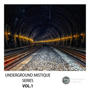 Underground Mistique Series (Vol. 1)