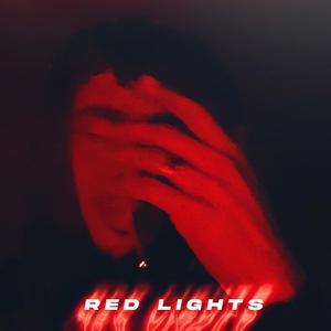 Red lights (Explicit)