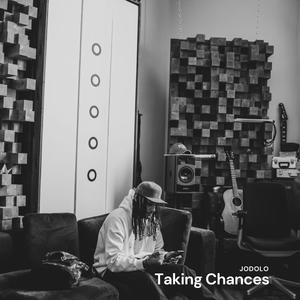 Taking Chances