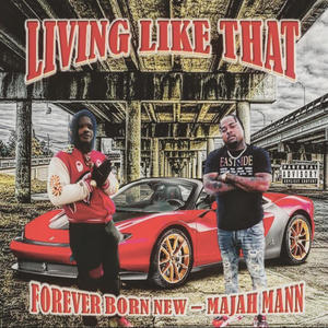 Living Like That (feat. Majah Mann) (Explicit)