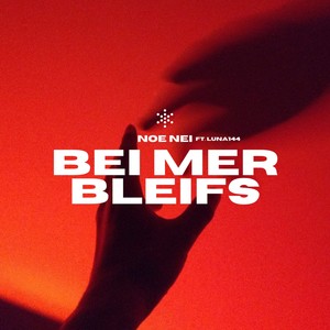 Bei mer bleifs (feat. Luna144) [Explicit]