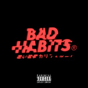 Bad HabiTS (feat. TEE Man) [Explicit]