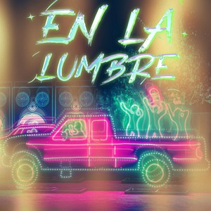 En la Lumbre (Explicit)