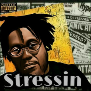 Stressin (Explicit)