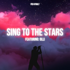 Sing To The Stars