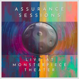 Assurance Sessions: Live at Monsterpiece Theater