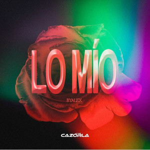 Lo Mío (Cazorla Remix)