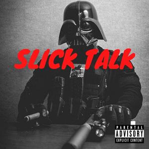 SlicK Talk (Explicit)