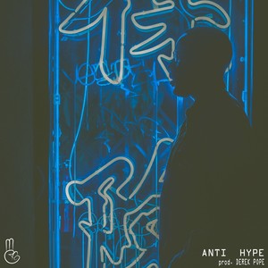 Anti Hype (Explicit)