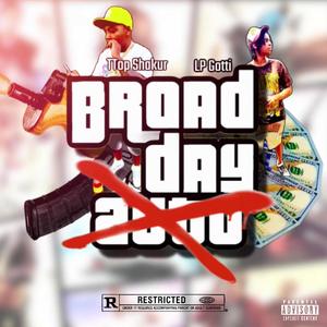 Broad Day (feat. LP Gotti) [Explicit]