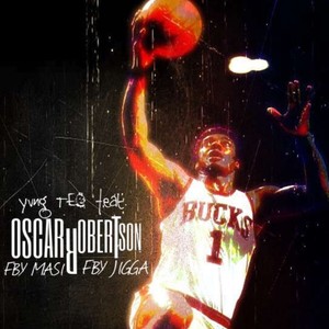 Oscar Robertson (feat. FBY Jigga & FBY Masi)