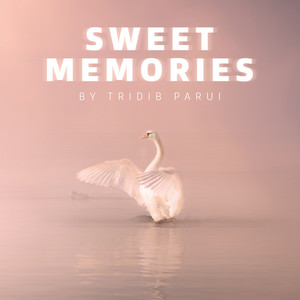 Sweet Memories (Meditation)