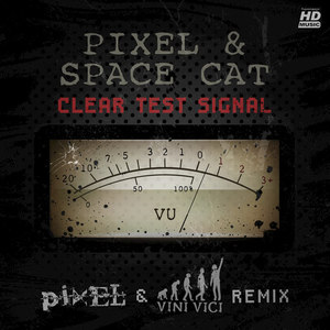 Clear Test Signal (Pixel & Vini Vici Remix)