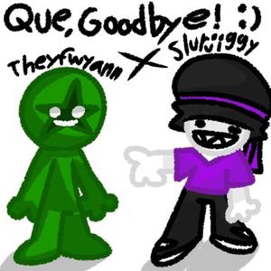 Que, Goodbye! (feat. Theyfwyann) (Explicit)