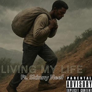 LIVING MY LIFE (feat. Skinny Neef)