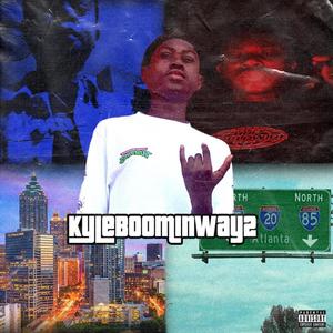 KyleBoominWay 2 (Explicit)