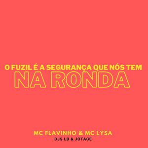 O FUZIL É A SEGURANÇA (Explicit)