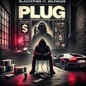 Plug (feat. Selfmade) (Explicit)