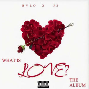 What Is Love (Explicit)