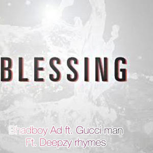 Blessings (feat. Bhadboy AD & Deepzy rhymes)