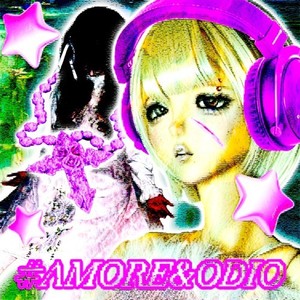 #Amoreeodio (Explicit)