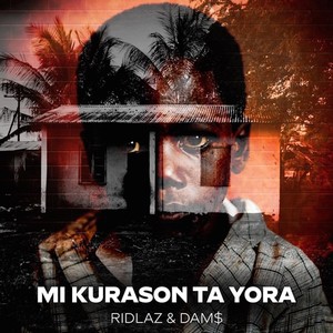 Mi Kurason Ta Yora (feat. Dam$)