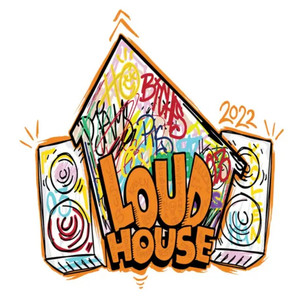 Loudhouse 2022 (Explicit)