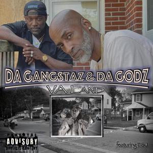 Da Gangstaz & Da Godz (VA Land) (feat. Esa & Jblacc) [Explicit]