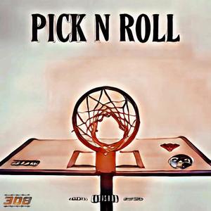 PICK N ROLL (feat. Core) [Explicit]