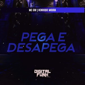 Pega e Desapega (Explicit)