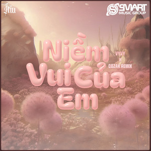 Niềm Vui Của Em (Cozak Remix)