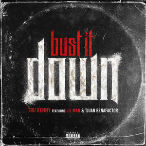 Bust It Down (Explicit)