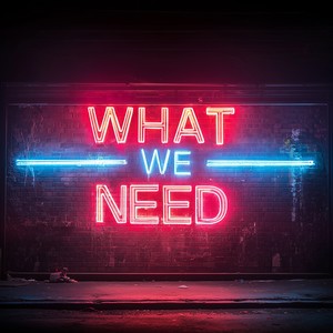 What We Need (Kalipo Remix)