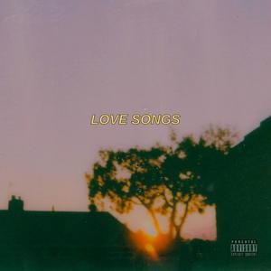 Love Songs (feat. Kra$h & NAIS) (Explicit)