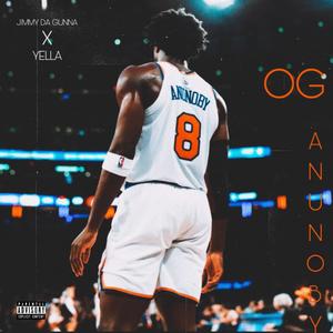 OG Anunoby (feat. Yella) (Explicit)