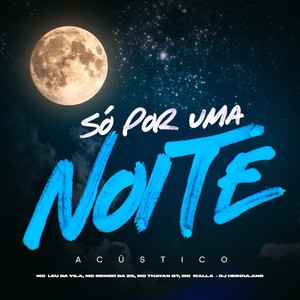 Só Por Uma Noite , Acústico (Explicit)