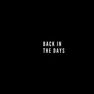 Back In The Days (Explicit)