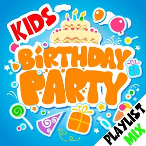 Kids Birthday Party Playlist Mix