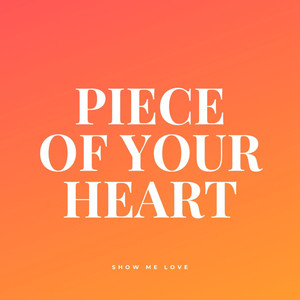 Piece of Your Heart