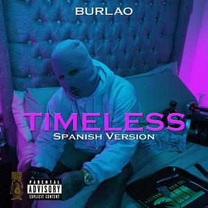 Timeless (Explicit)