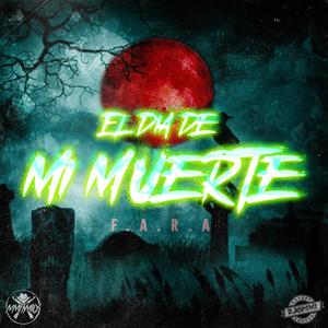 El día de mi muerte (Explicit)