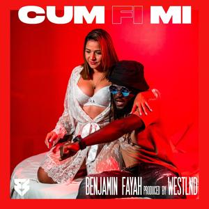Benjamin Fayah - Cum Fi Mi