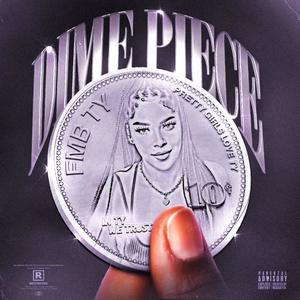 Dime Piece (Explicit)