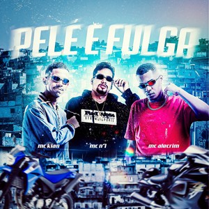 Pelé e fulga (Explicit)